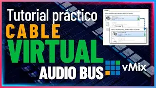Cómo usar y configurar #CableVirtual en vMix / Mandar audio a Zoom Skype