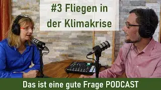 #3 Flying in the climate crisis | That's a good question PODCAST