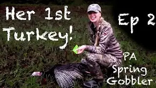 Her First Turkey! PA Spring Gobbler