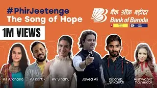 Phir Jeetenge (Song of Hope) ft Javed Ali, Aishwarya M, PV Sindhu, Srikanth K, RJ Kartik, RJ Archana