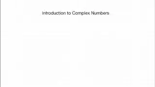 CAIE Mathematics (P3) - Introduction to Complex Numbers