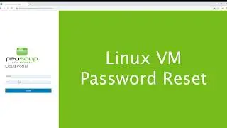 Linux Virtual Machine (VM) Root Password Reset