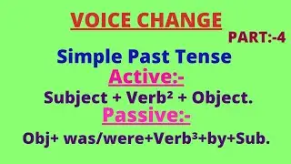 Voice Change Rules of Simple Past Tense || Active to Passive of Simple Past Tense || Part:- 4