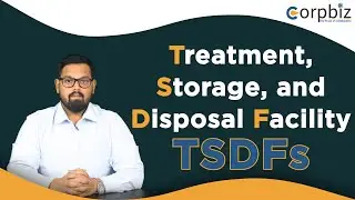 What is Treatment, Storage, and Disposal Facilities (TSDFs)? | TSDF Facility |  Corpbiz