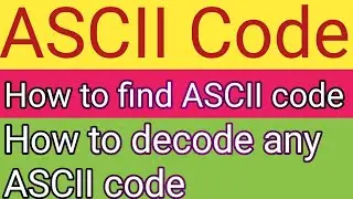 ASCII Code || ASCII Codes || ascii code digital electronics