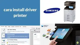 cara install driver printer -  printer samsung