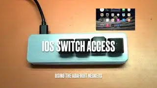 Using the NeoKey for iOS Switch Access