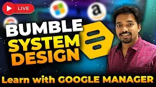Bumble System Design! 🛠 | System Design with Abhishek, Google SDM | Algoprep 💻