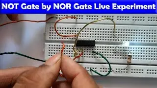 NOT Gate By using NOR Gate Practical on Bread Board || Digital Electronics Practical