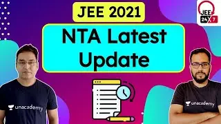 JEE 2021: NTA Latest Update | JEE 24x7 | Anuj Mishra | Ashin Jain