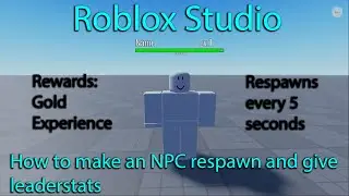 Roblox Studio - How make an NPC respawn and give rewards