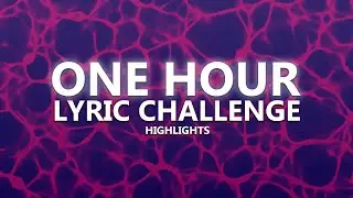 One Hour Lyric Challenge Highlights