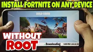 install Fortnite Android for Unsupported Devices without ROOT !!