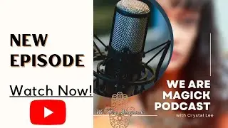 Synchronicities | We Are Magick Podcast Ep 41