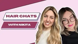 Hair Loss Chats: With Nikita