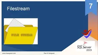 Filestreams in SQL Server 2019  How and When to Use SQL Server FILESTREAM Datatypes