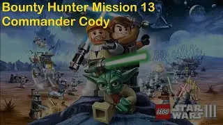 LEGO Star Wars III: The Clone Wars - Commander Cody - Bounty Hunter Mission 13