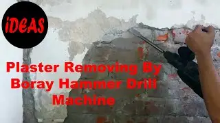 Plaster Removing | Hammer Drill Machine | Boray | IDEAS