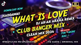 WHAT IS LOVE (HADDAWAY) - CLUB BANGER MIX CLEAN MIX | DJ AR-AR ARAÑA 2024