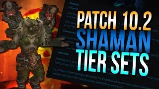 [Patch 10.2] Shaman Tier Sets are Giga Strong!