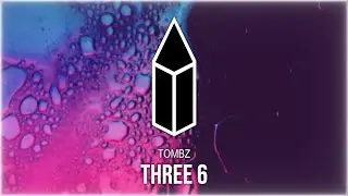 Tombz - Three 6