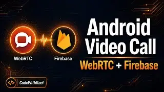 09. Sending Start Call Signal - Android Video Call With WebRTC and Firebase