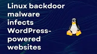 LINUX  backdoor MALWARE infects WordPress powered  WEBSITES I CYBERSECURITY NEWS 🗞️