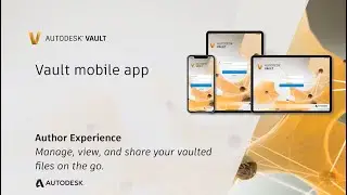 Vault Mobile App Video Author Experience