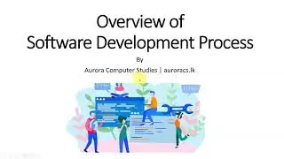 Overview of Software Development Process