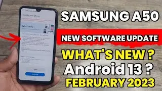 Samsung A50 : New Software Update | February 2023 | What's New Improvements? | Android 13 ?