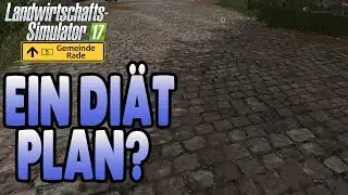 LS17 Gemeinde Rade #68 Ein Diät Plan? - Landwirtschaft Simulator 17 Let's Play
