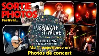 Granzay'Stival 2025 - Concert photos - My 1st experience - Episode N°717
