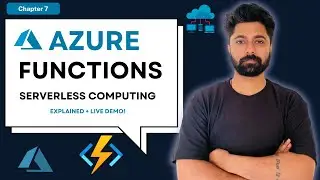Chapter 7: Azure Functions Explained with Real-Time Demo | Serverless in Azure for Beginners