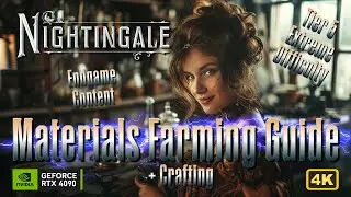 Nightingale: Extreme Endgame Farming + Crafting Guide