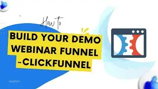 Make Webinar Funnel Using Click Funnel 2022 - Demo Funnel Creation