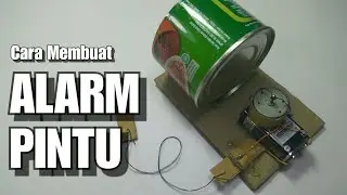 Cara membuat alarm sedehana | Make door alarm