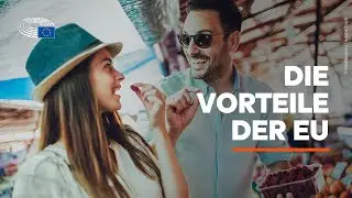Die Vorteile der Europäischen Union