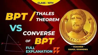 BPT VS CONVERSE OF BPT / CLASS10th / maths