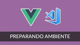 VueJS - Preparando ambiente de desenvolvimento com Vue CLI 3.0 + VSCode