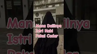 Topik Kontroversial: Istri Nabi Mengenakan Cadar 