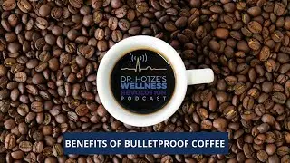 Benefits of Bulletproof Coffee