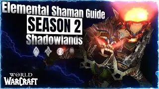 ELEMENTAL SHAMAN ⚡️ ADVANCED GUIDE | Patch 9.1.5 SHADOWLANDS
