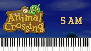 Animal Crossing: New Leaf - 5 A.M. Piano Tutorial