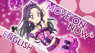 Move on Now! TV Size ENGLISH ≪Aikatsu!≫ - MewKiyoko【RE-UPLOAD】