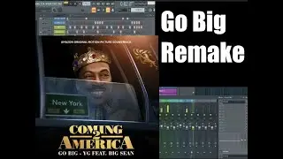 YG feat Big Sean -- Go Big Instrumental Remake FL Studio Tutorial (Free FLP in Description)