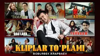 Boburbek Arapbaev Xit kliplar to'plami