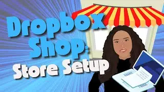 Dropbox Shop: Store Setup, Design, FAQs