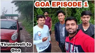 Episode 1 of Goa Vlog | Tirunelveli to Goa via Ghat roads | Non-stop ride | Car Vlog #goa #goatrip