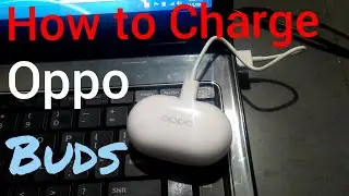 How to Charge oppo Enco W11 Simple Steps | Oppo Enco W11 Charging Time