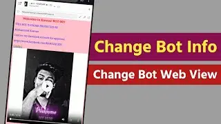 How to Change Bot Info And Bot Web View || Messenger ChatBot Full Tutorial